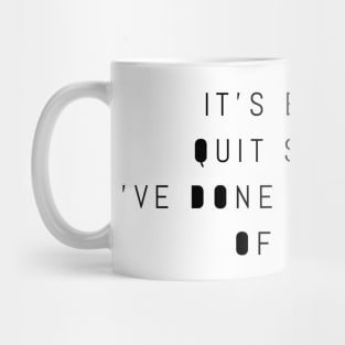 it's easy to quit smoking I've done it hundreds of times Mug